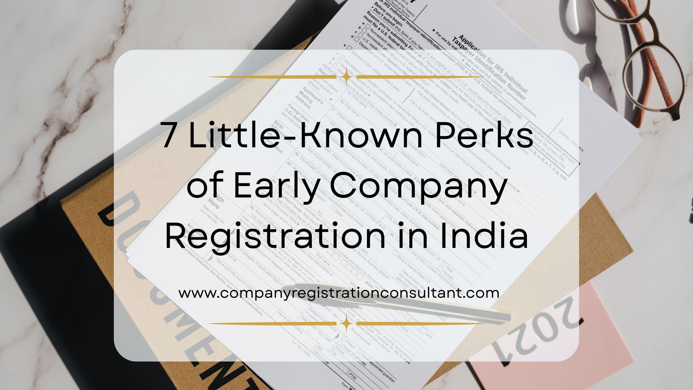 7 Little-Known Perks of Early Company Registration in India