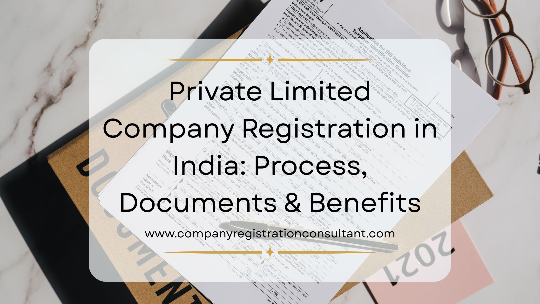 Private Limited Company Registration in India: Process, Documents & Benefits